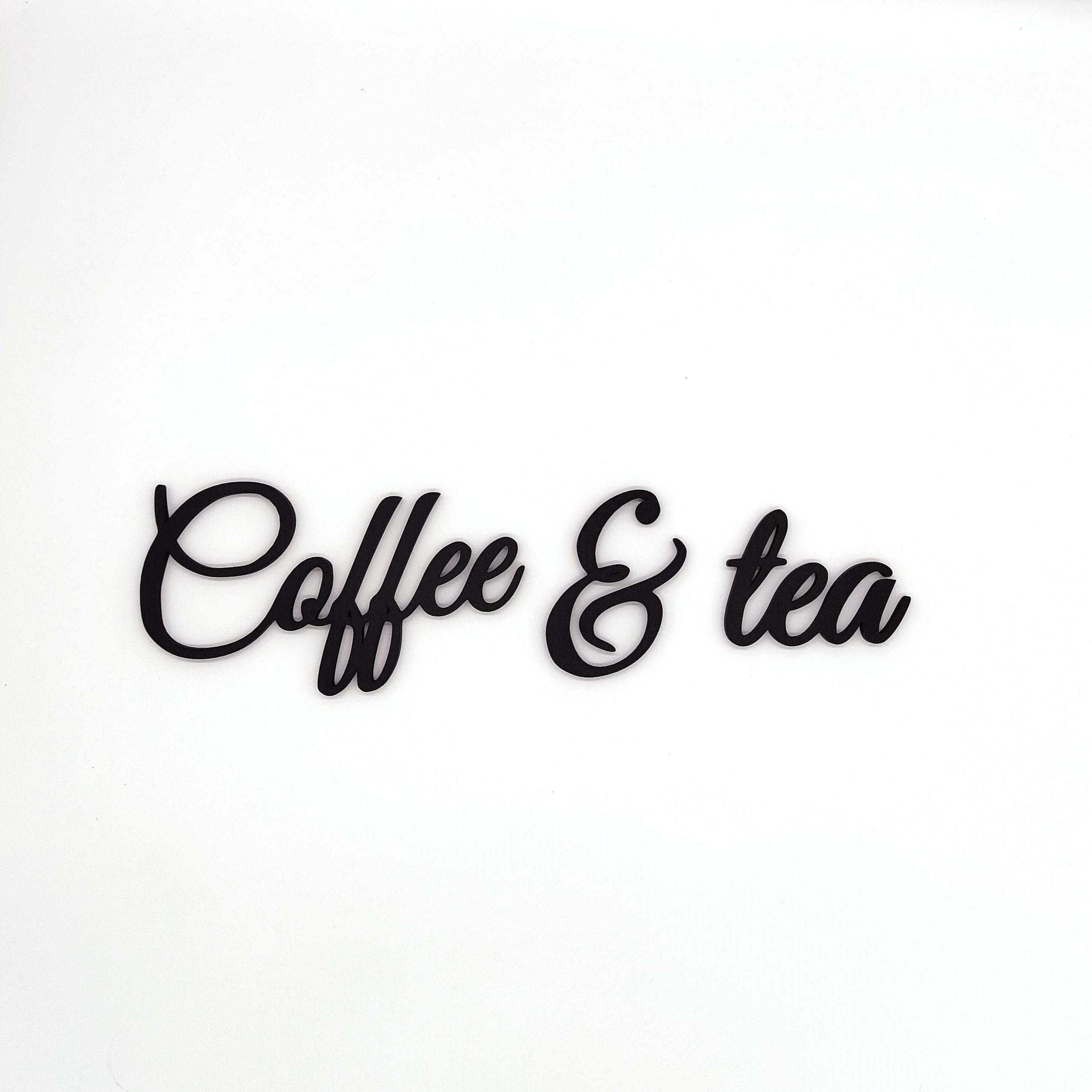 Coffee and tea sign, wall plastic sign, coffee sign, gift for coffee lover, coffee bar decoration, coffee corner